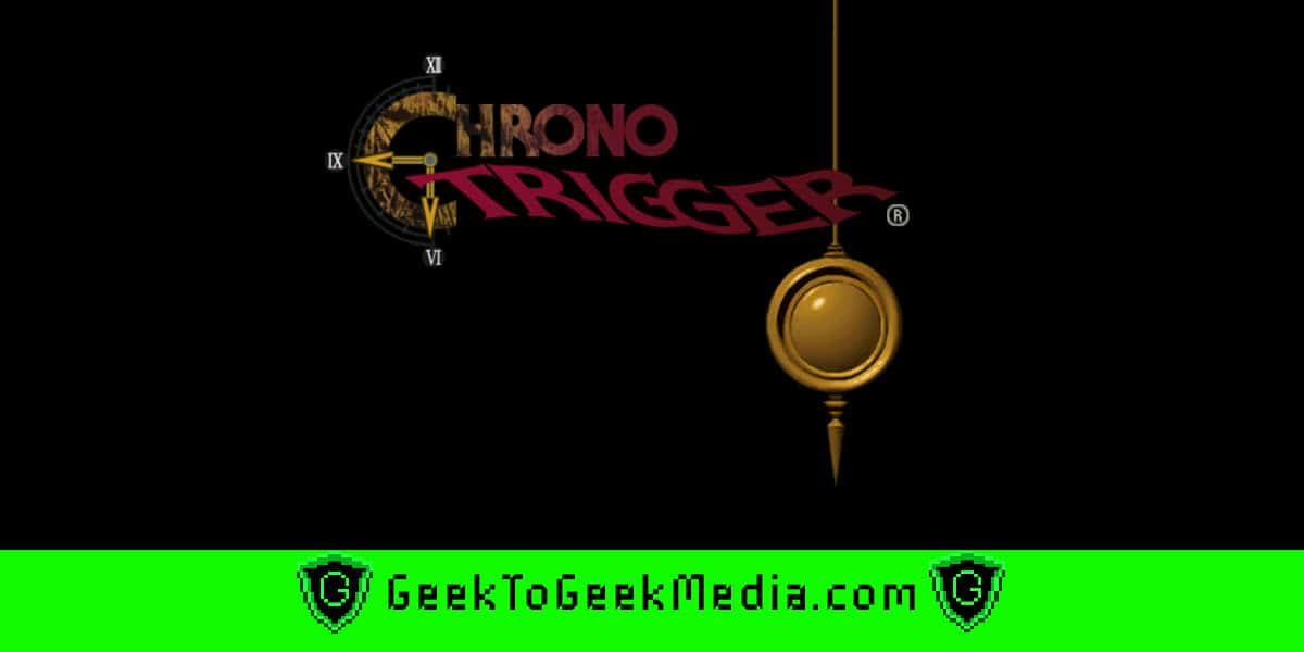 Chrono trigger title screen review