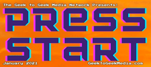 January’s Issue of PRESS START is Now Available for FREE! - Geek to ...