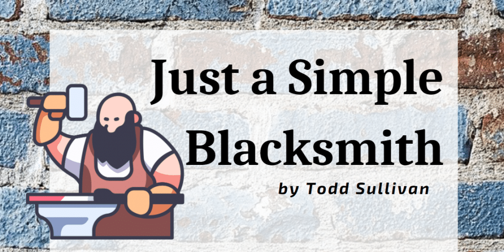 “Just a Simple Blacksmith” – Our Monthly Patreon Freebie