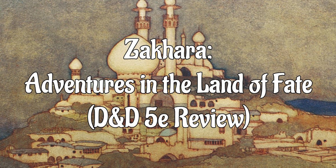 Zakhara al-qadim d&d 5e review