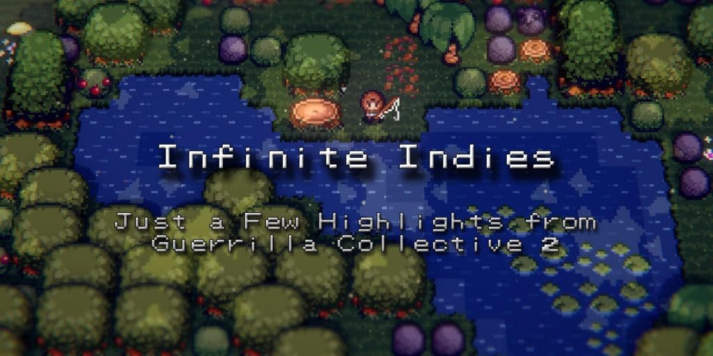 Infinite Indies – Guerrilla Collective 2 showed off just a few upcoming games