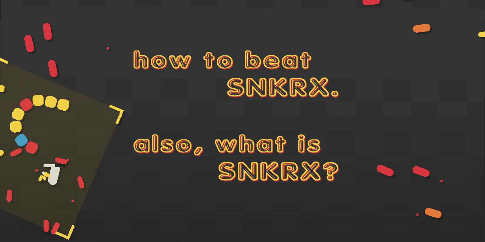 How to Beat SNKRX. Also, What is SNKRX?