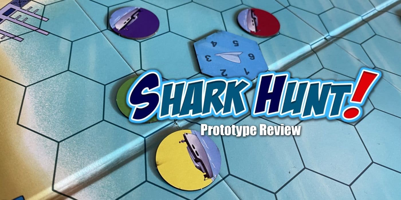 Shark Hunt (Prototype Board Game Review)