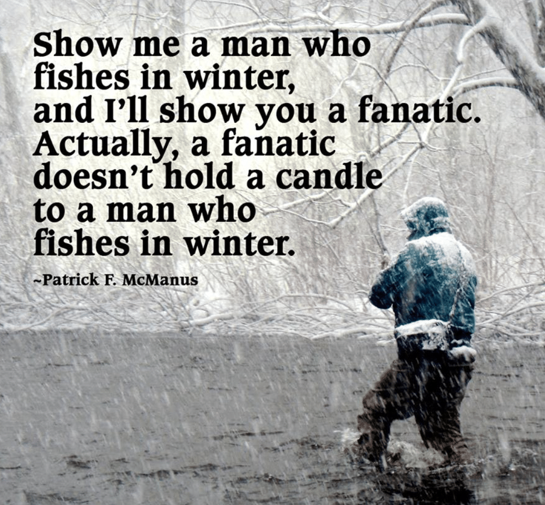 Fishing in the winter quote