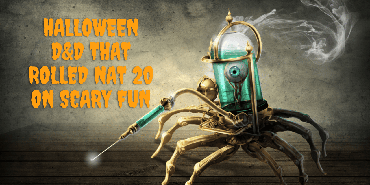13 Halloween D&D Adventures That Rolled a Nat20 on Scary Fun