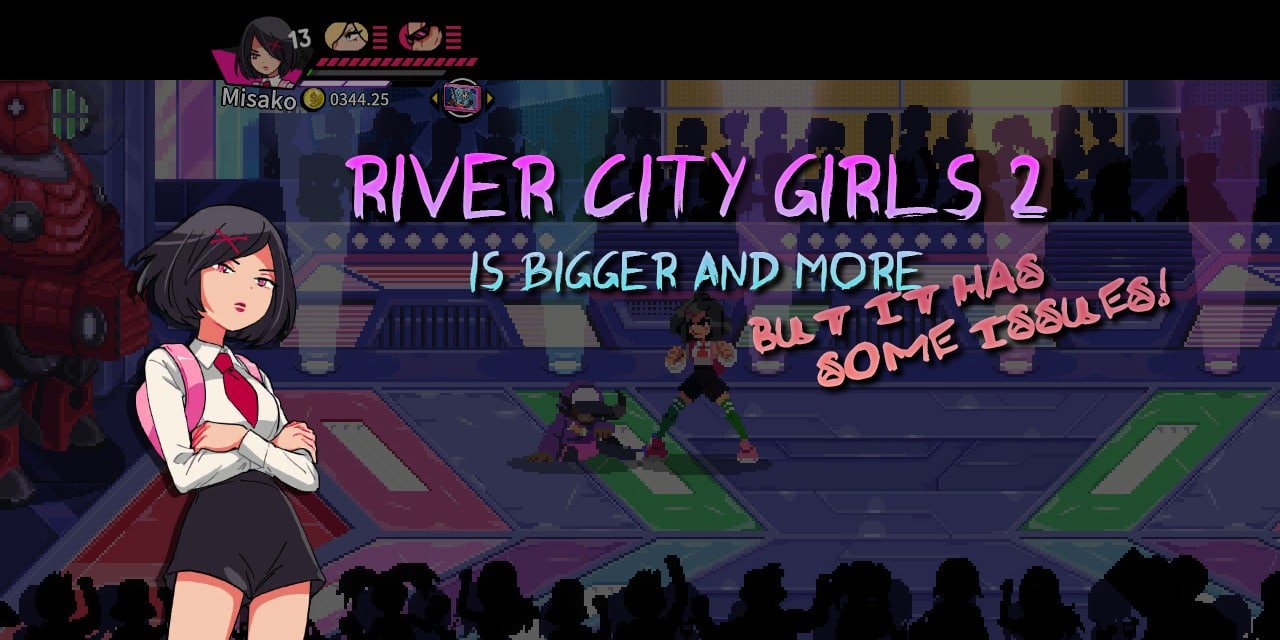 River City Girls 2 is Bigger but Not Necessarily Better (at least on a technical level)