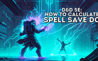 How to Calculate Spell Save DC in D&D 5e (Explained & Charts)