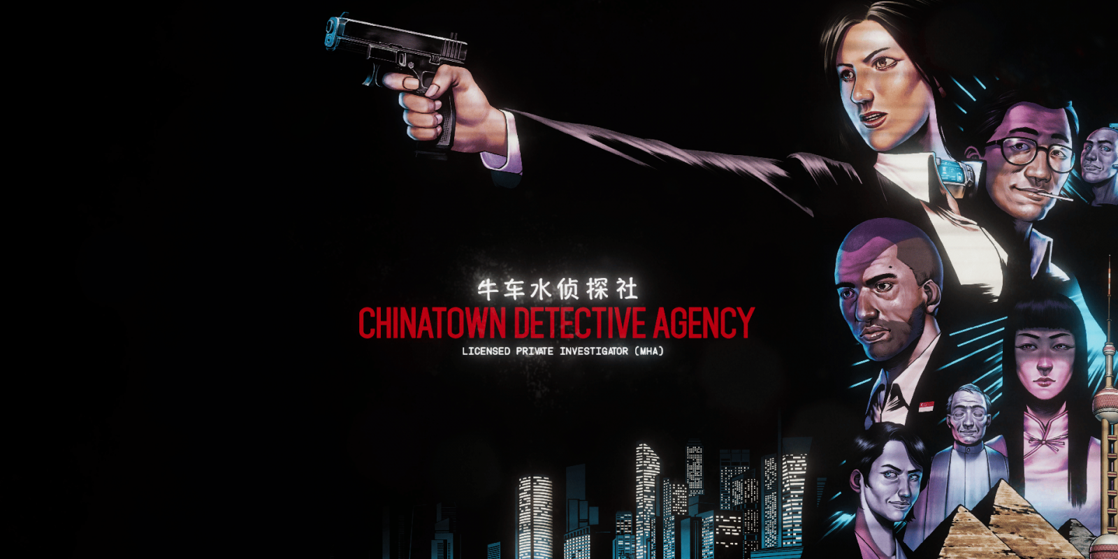 The title screen to chinatown detective agency. A woman in a suit is pointing a gun superimposed against a background of a neon skyline, with other hard-boiled characters around her.