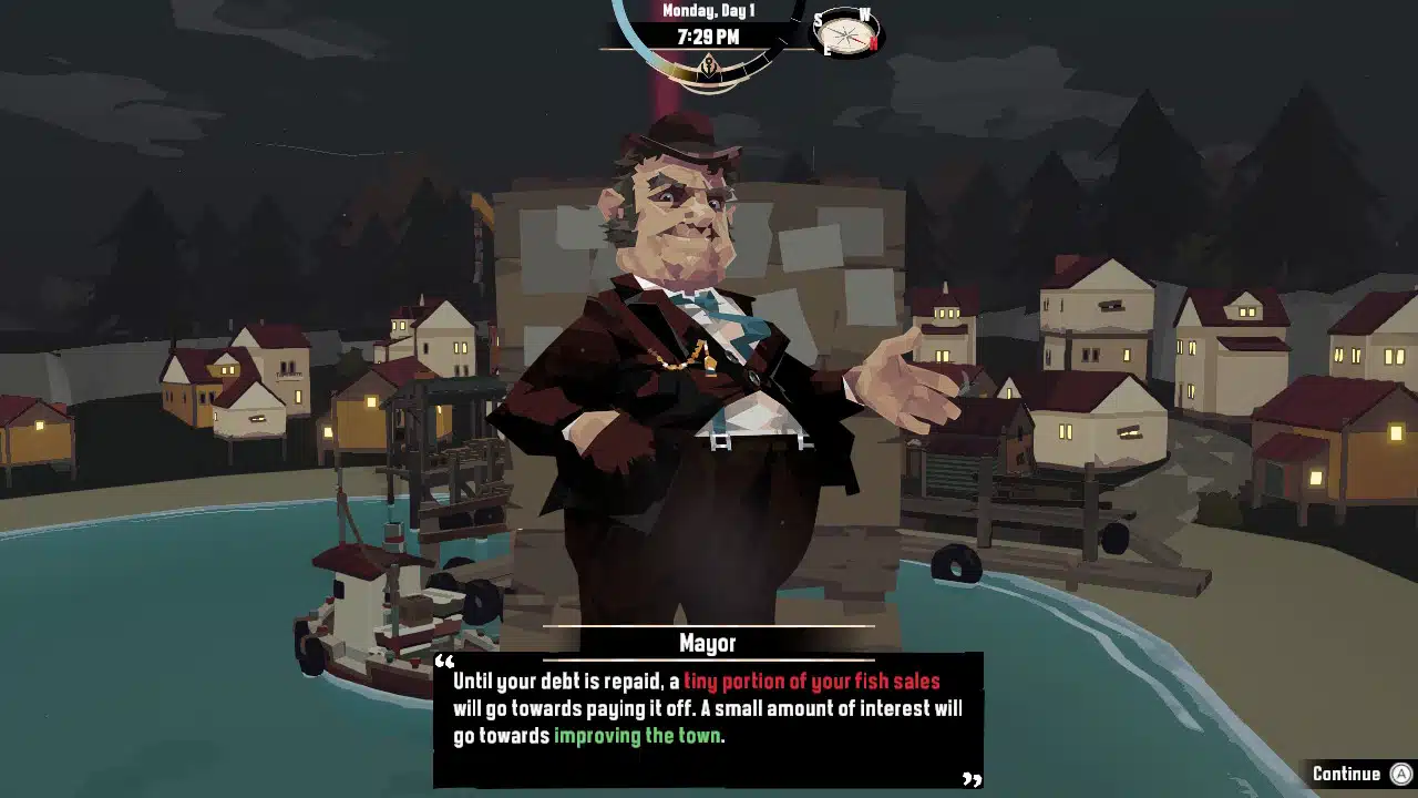 Dredge starts you off in debt, like any good life sim.