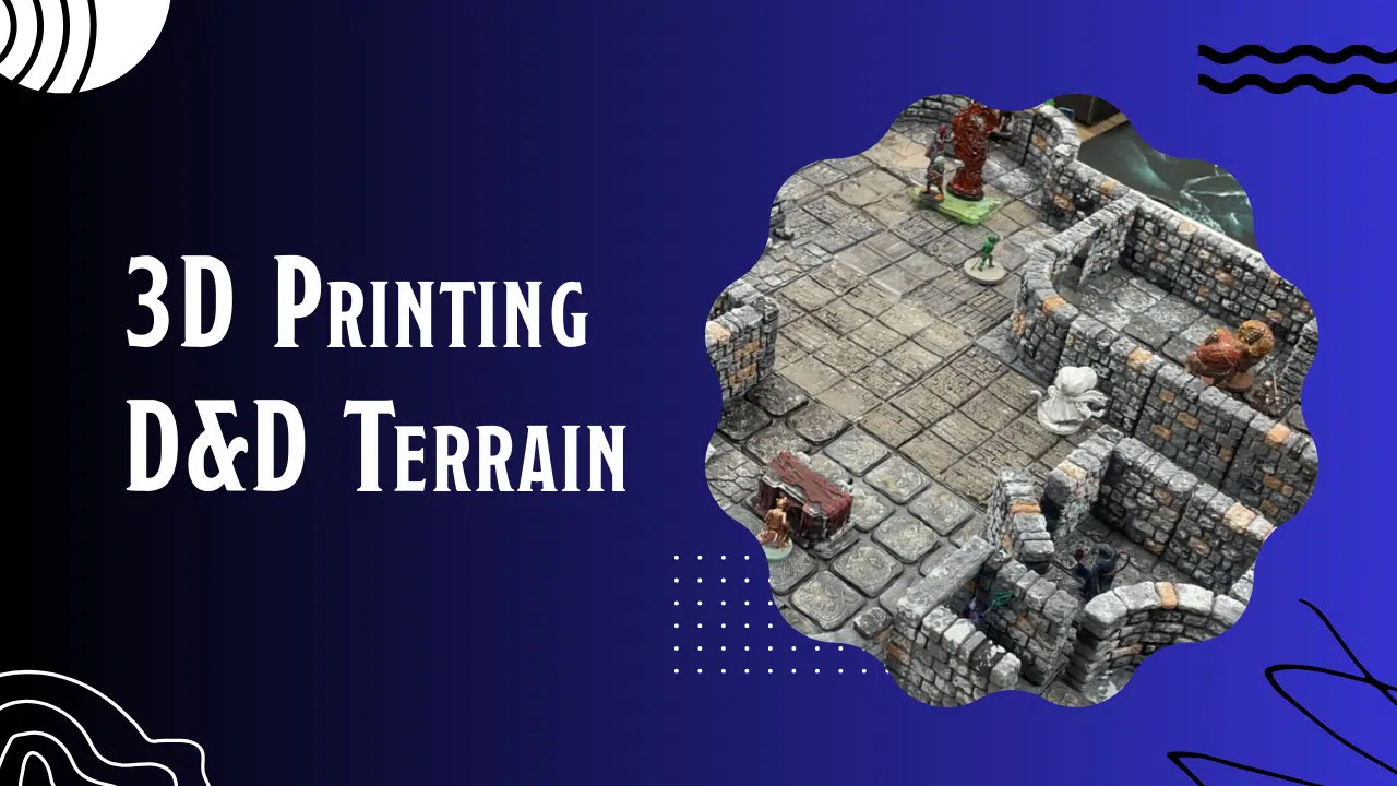 3d printing dnd terrain
