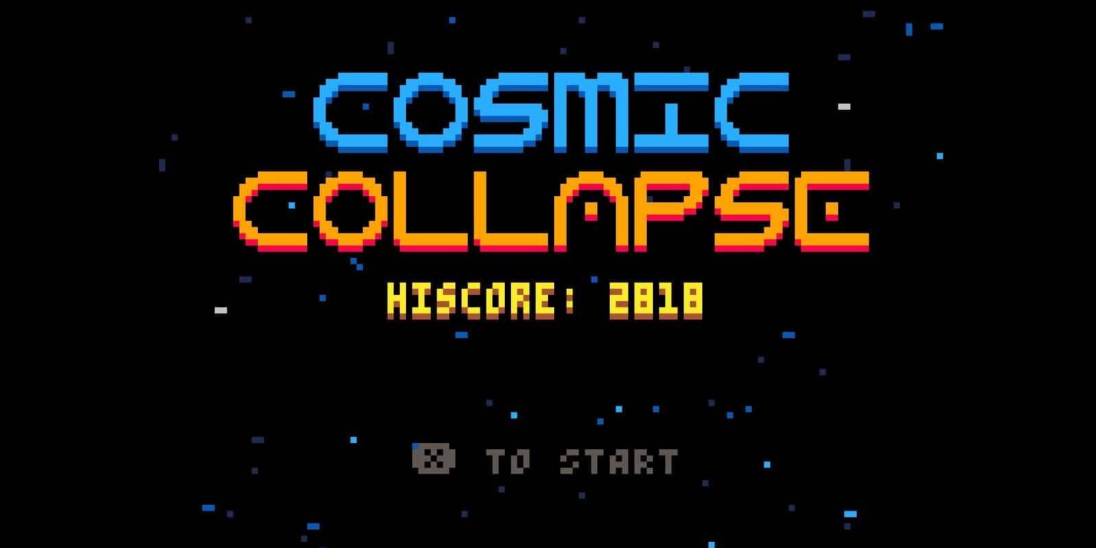 Cosmic collapse title screen. The title is in pixel font on a starry background.