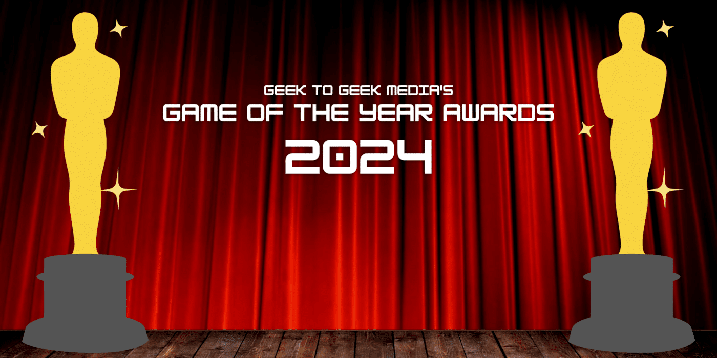 Geek to Geek Media’s Game of the Year Awards 2024