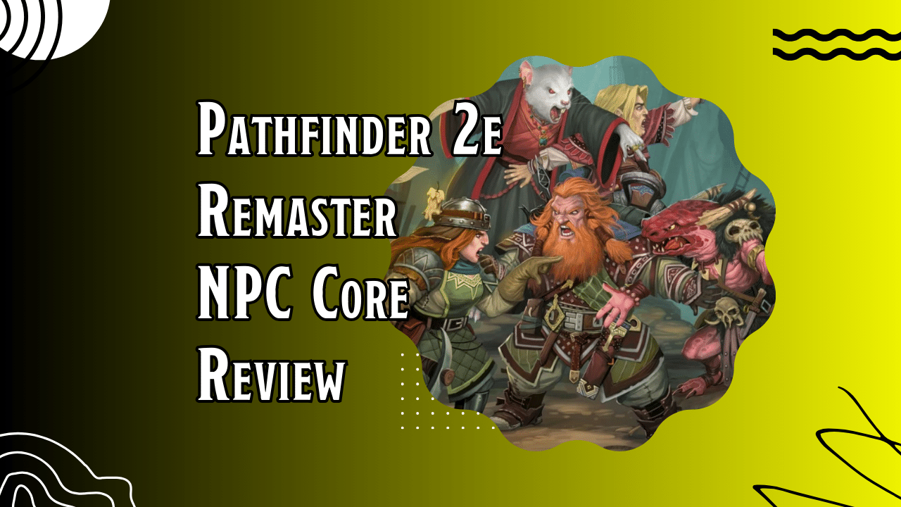 Gtg featured paizo pathfinder second edition npc core review
