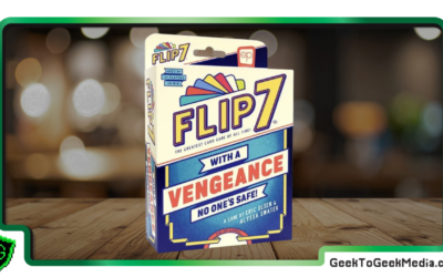 Flip 7: With a Vengeance – A Fun, Simple Party Game For Casual Tabletop Gamers