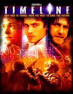 Movie poster for "timeline" - tagline: "they had to travel into the past to save the future"