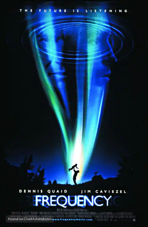 Poster for the movie, "frequency" with dennis quaid - tagline: "the future is listening"