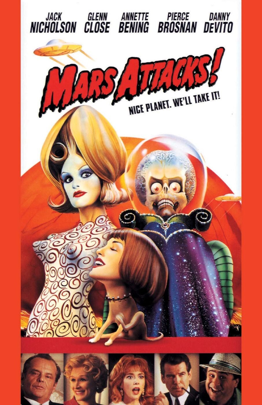 Bizarre movie poster for "mars attacks! " - directed by tim burton. Tagline: nice planet. We'll take it! 