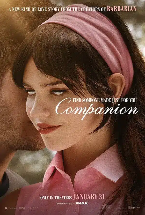 Movie poster for "companion" - a new kind of love story from the creators of "barbarian" - tagline: "find someone made just for you. "