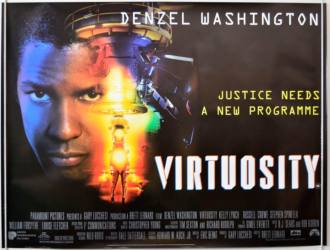 Movie poster for "virtuosity" starring denzel washington. Tagline: "justice needs a new programme. "